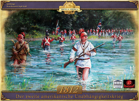 Brettspiel 1812. Der zweite amerikanische Unabhängigkeitskrieg (Deutsche Version)