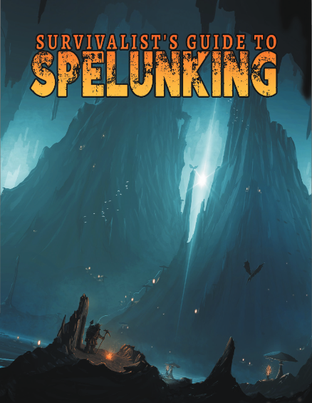 Survivalists. Guide to Spelunking. 5E (Englische Version)